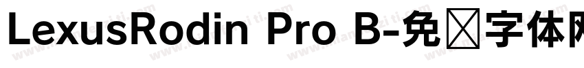 LexusRodin Pro B字体转换